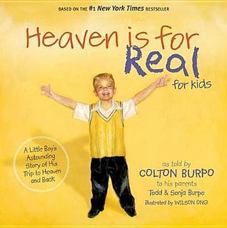 Heaven Is For Real For Kids - A Little Boy's Astounding Story Of His Trip To Heaven And Back - Thryft