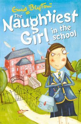 Naughtiest Girl In The School : Book 1