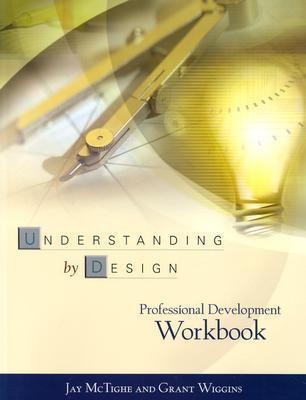 Understanding by Design Professional Development Workbook - Thryft