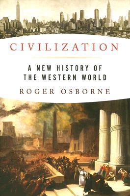 Civilization - A New History of the Western World - Thryft