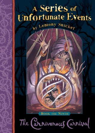 The Carnivorous Carnival - A Series of Unfortunate Events