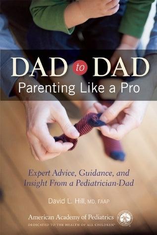 Dad to Dad - Parenting Like a Pro - Thryft