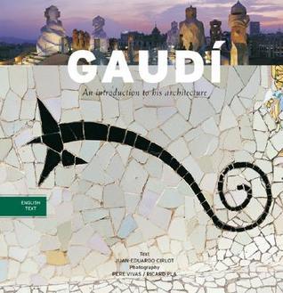 Gaudi: An Introduction to His Architecture