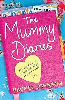 The Mummy Diaries : Or How to Lose Your Husband, Children and Dog in Twelve Months - Thryft