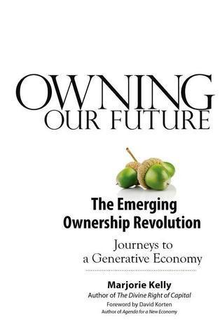 Owning Our Future: The Emerging Ownership Revolution - Thryft