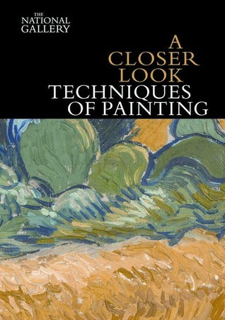 Techniques of Painting - A Closer Look