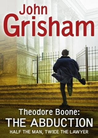 Theodore Boone: The Abduction : Theodore Boone 2 - Thryft