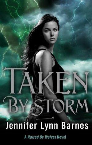 Raised by Wolves: Taken by Storm : Book 3 - Thryft