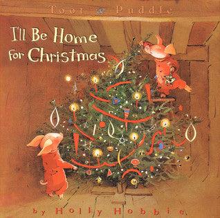 Toot & Puddle: I'll Be Home For Christmas - Picture Book #5 - Thryft