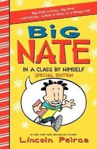 Big Nate: In a Class by Himself Special Edition : Includes 16 Extra Pages of Fun! - Thryft