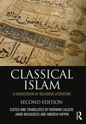 Classical Islam : A Sourcebook of Religious Literature - Thryft
