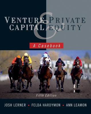 Venture Capital And Private Equity - A Casebook - Thryft