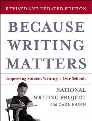 Because Writing Matters - Improving Student Writing in Our Schools - Thryft