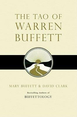 The Tao of Warren Buffett : Warren Buffett's Words of Wisdom - Thryft