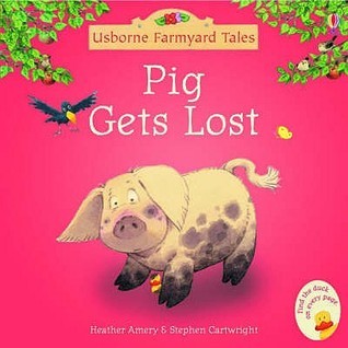 Pig Gets Lost - Farmyard Tales