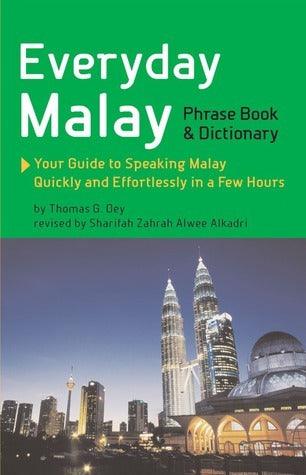 Everyday Malay : Phrasebook and Dictionary - Thryft