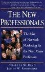 The New Professionals: The Rise of Network Marketing As the Next Major Profession - Thryft