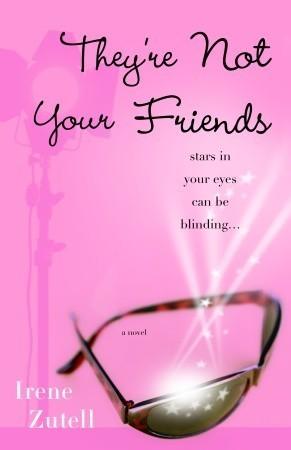 They're Not Your Friends - A Novel - Thryft