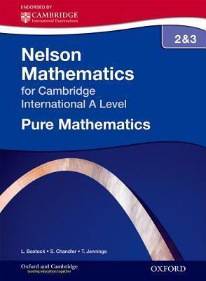 Nelson Pure Mathematics 2 and 3 for Cambridge International A Level - Thryft