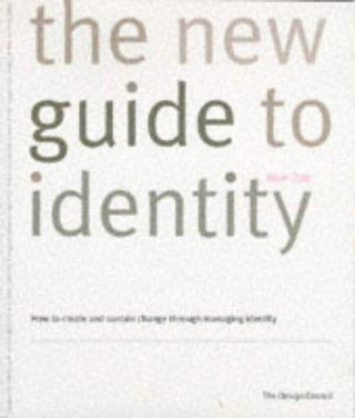 The New Guide to Identity : How to Create and Sustain Change Through Managing Identity - Thryft