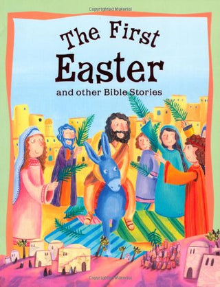 The First Easter and Other Bible Stories