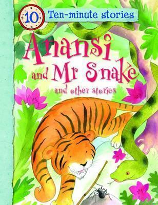 Anansi and Mr Snake and Other Stories - Thryft