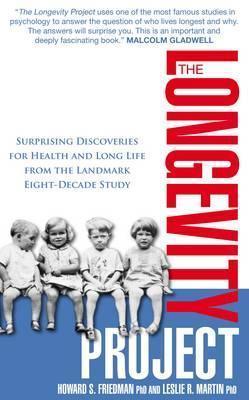 The Longevity Project : Surprising Discoveries for Health and Long Life from the Landmark Eight Decade Study - Thryft