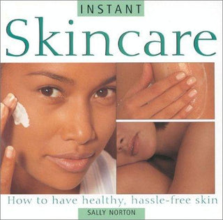 Instant Skincare: How to Have Healthy Hassle-Free Skin - Thryft