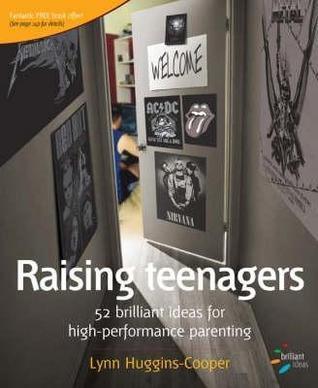 Raising Teenagers : 52 Brilliant Ideas for High-performance Parenting - Thryft