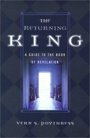 The Returning King : A Guide to the Book of Revelation - Thryft