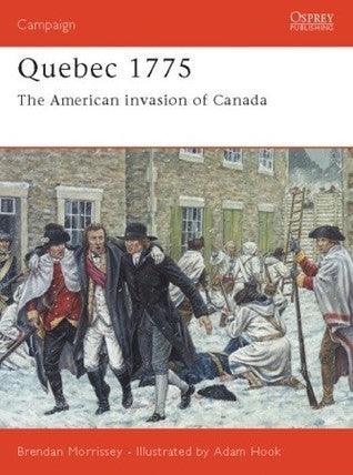 Quebec 1775: The American Invasion of Canada - Campaign - Thryft