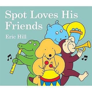 Spot Loves His Friends - Thryft