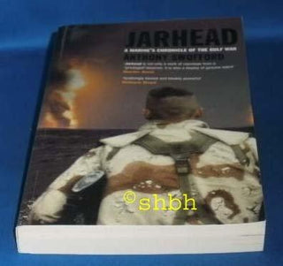 Jarhead: a marine's chronicle of the Gulf War - Thryft