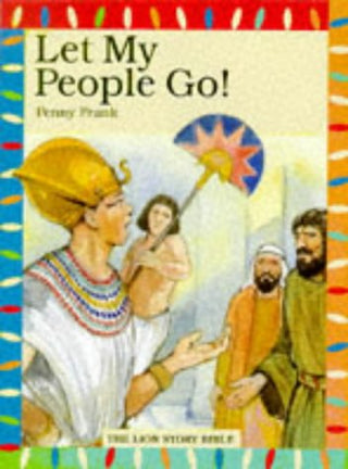 Let My People Go! - The Lion Story Bible