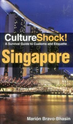 Culture Shock! Singapore: A Survival Guide to Customs and Etiquette