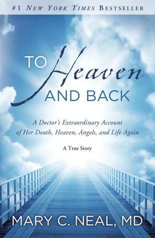 To Heaven and Back : A Doctor's Extraordinary Account of Her Death, Heaven, Angels, and Life Again: A True Story - Thryft