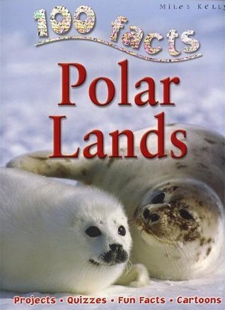 Polar Lands - 100 Facts