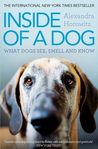 Inside of a Dog : What Dogs See, Smell, and Know - Thryft