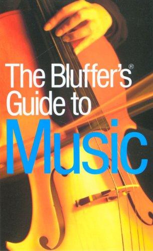 The Bluffer's Guide To Music - Bluff Your Way In Music - Thryft