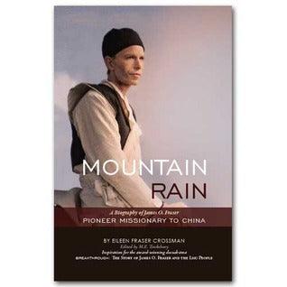 Mountain rain: A biography of James O. Fraser, pioneer missionary of China (An OMF book) Crossman, Eileen - Thryft