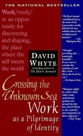 Crossing the Unknown Sea : Work as a Pilgrimage of Identity - Thryft