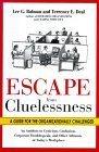 Escape From Cluelessness - A Guide For The Organizationally Challenged