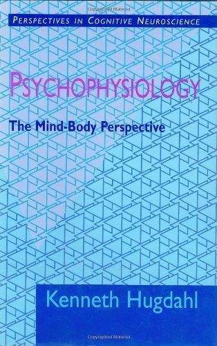 Psychophysiology: The Mind-Body Perspective - Thryft