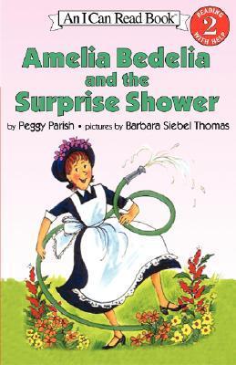 Amelia Bedelia and the Surprise Shower - I Can Read Level 2