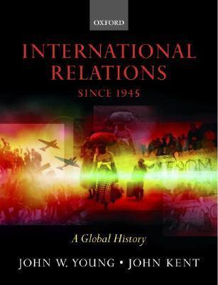 International Relations Since 1945 : A Global History - Thryft