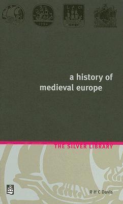 A History of Medieval Europe - From Constantine to Saint Louis - Thryft