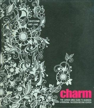 Charm;: The career girl's guide to business & personal success - Thryft