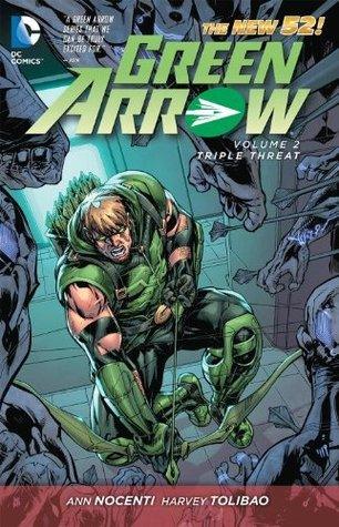 Green Arrow Vol. 2 : Triple Threat (The New 52) - Thryft