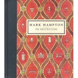 Mark Hampton on Decorating