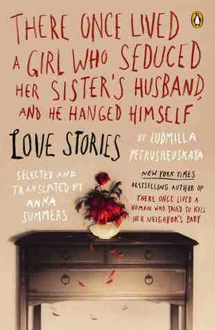 There Once Lived a Girl Who Seduced Her Sister's Husband, and He Hanged Himself : Love Stories - Thryft